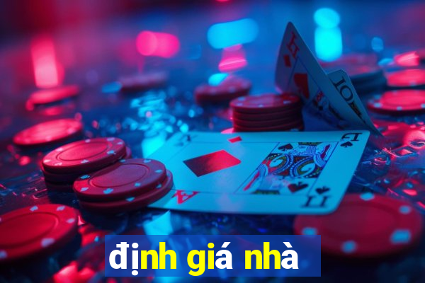 định giá nhà - Khám Phá Thế Giới Giải Trí Đỉnh Cao & Cơ Hội Thắng Lớn